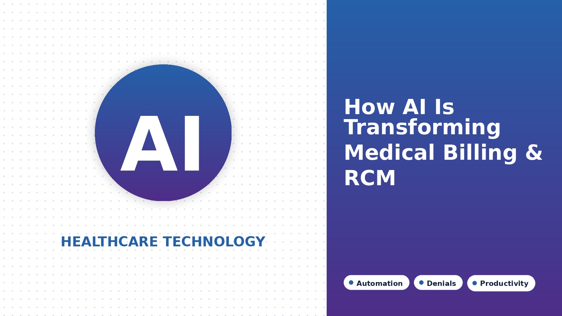 How AI in Healthcare Is Transforming Medical Billing and RCM