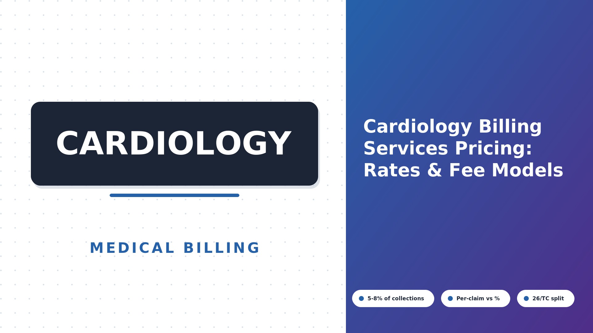 Cardiology Billing Services Pricing: Rates & Fee Models (2026)