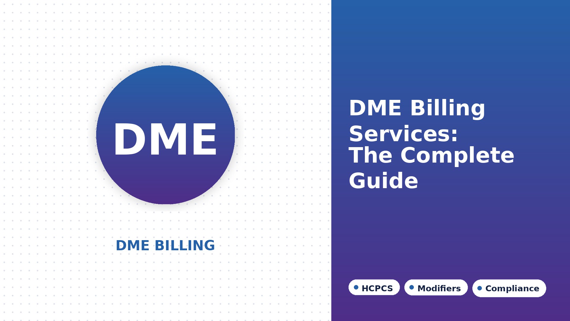 DME Billing Services: The Complete Guide for Healthcare Providers