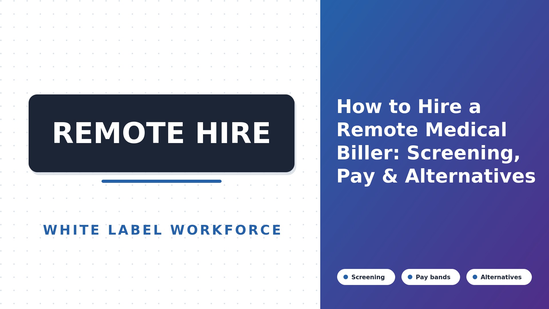 How to Hire a Remote Medical Biller: Screening, Pay & Alternatives (2026)