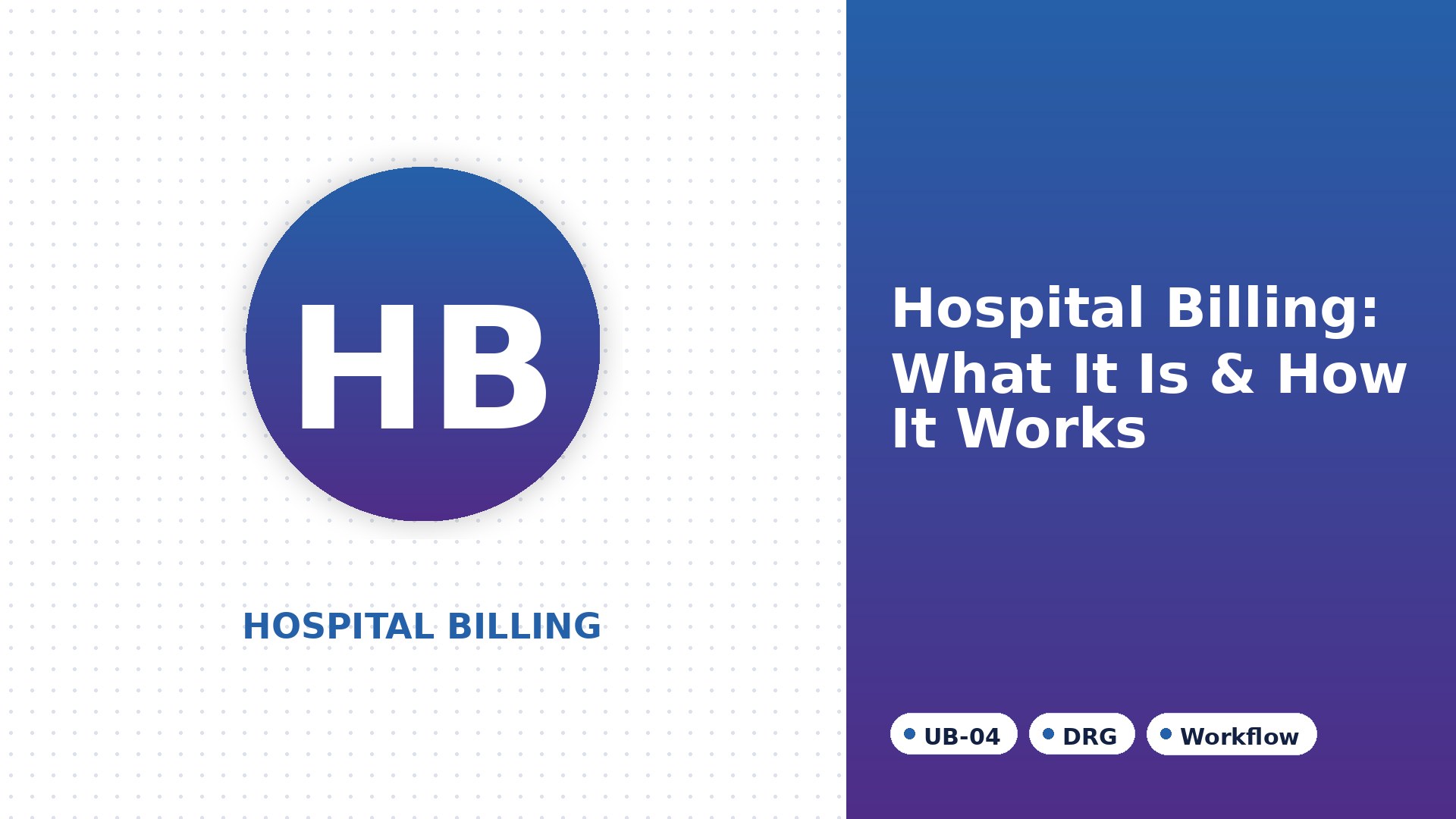 What Is Hospital Billing and How Does It Work?