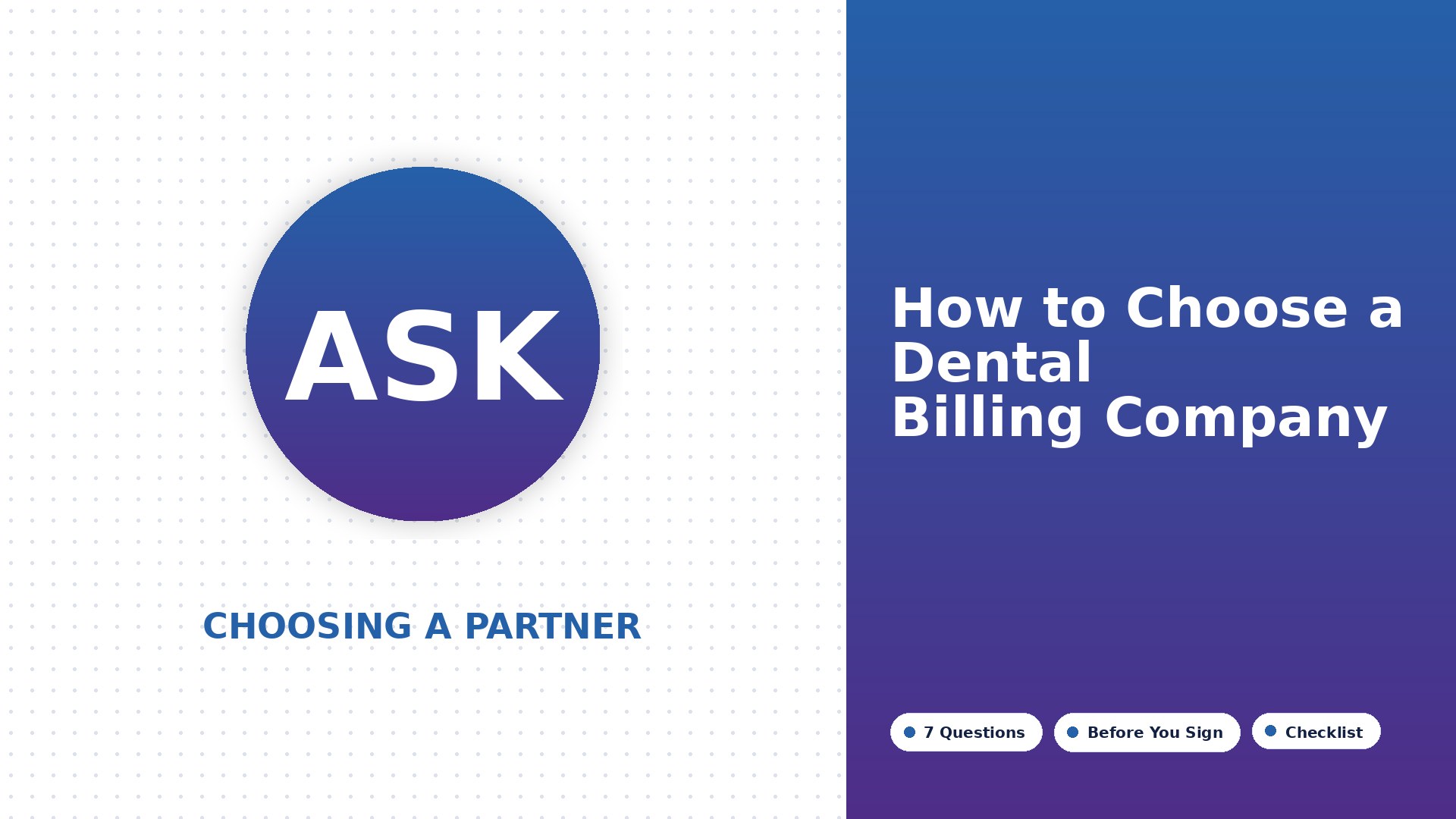 How to Choose a Dental Billing Company: 7 Questions to Ask Before You Sign
