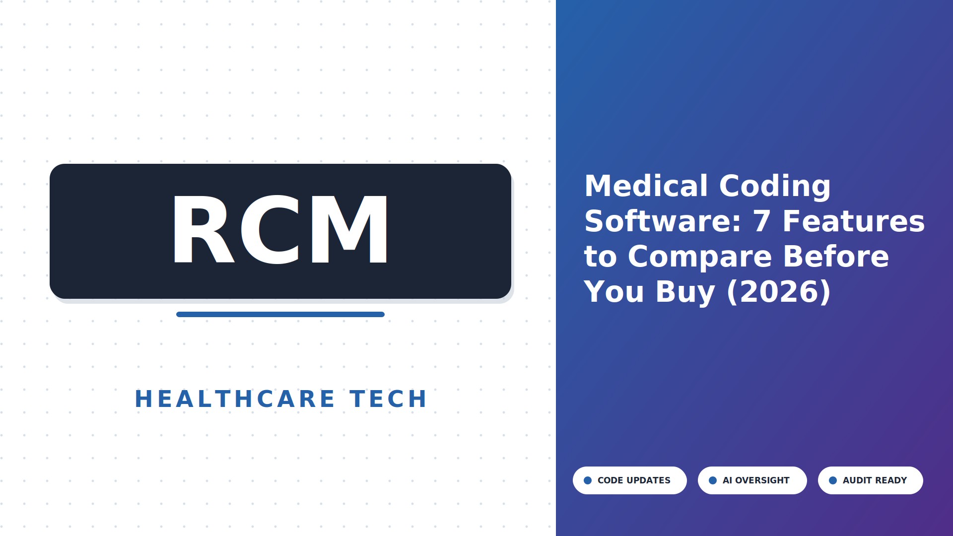 Medical Coding Software: 7 Features to Compare Before You Buy (2026)