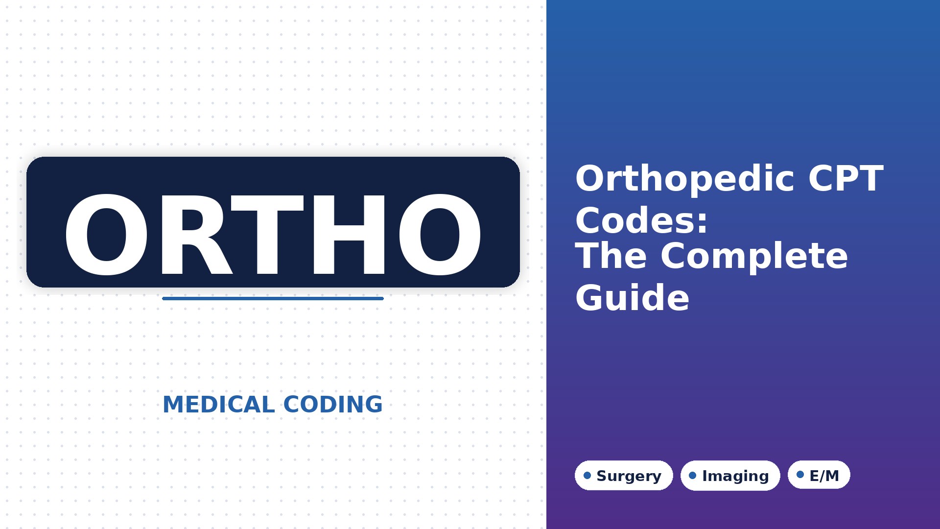 Orthopedic CPT Codes: Complete Guide for Accurate Medical Billing