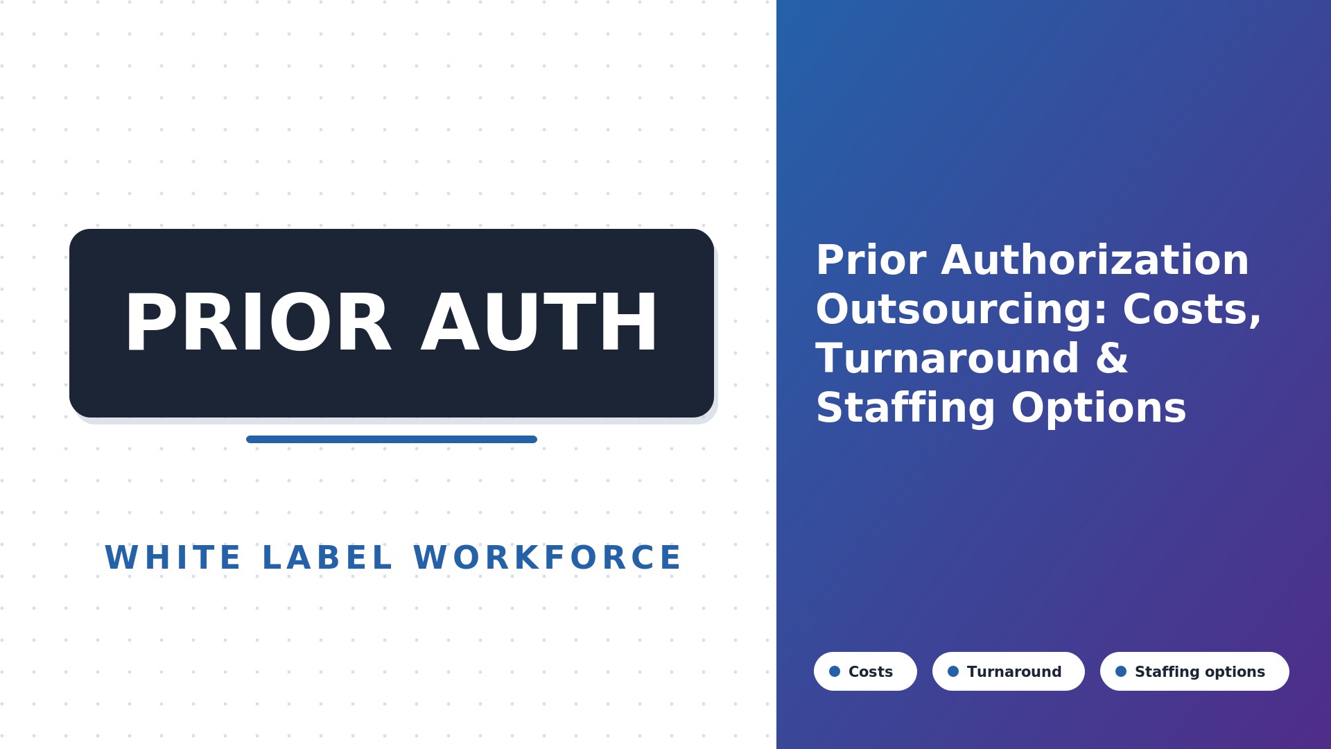 Prior Authorization Outsourcing: Costs, Turnaround & Staffing Options (2026)