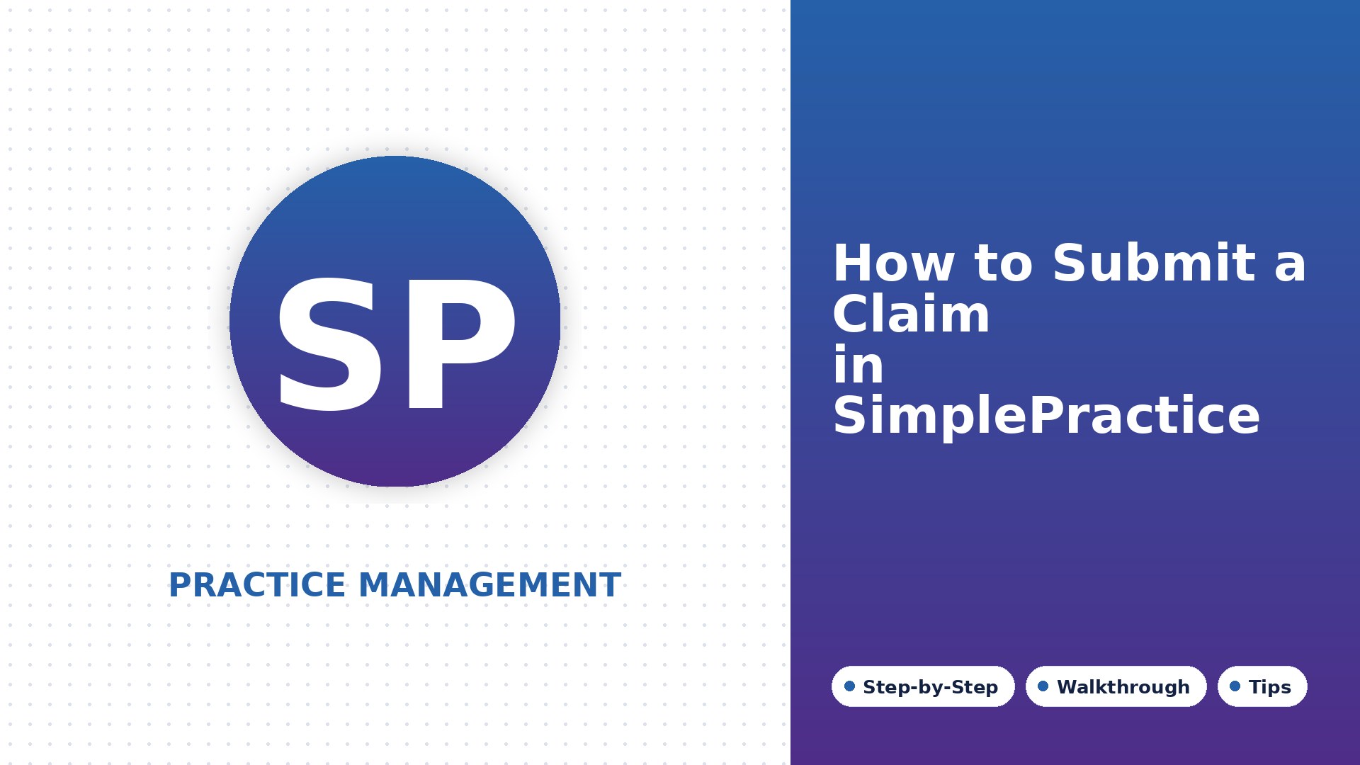 How to Submit a Claim in SimplePractice: A Step-by-Step Guide